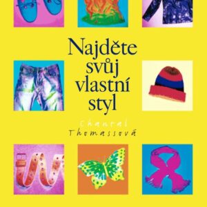 Najděte svůj vlastní styl (Thomass Chantal) (česky)