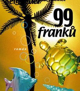 99 franků (Fréderic Beigbeder) (česky)