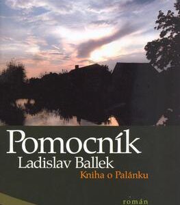 Pomocník Kniha o Palánku (Ladislav Ballek) (česky)