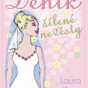 Deník šílené nevěsty (Laura Wolfová) (česky)
