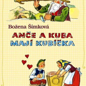 Anče a Kuba mají Kubíčka (Božena Šimková) (česky)