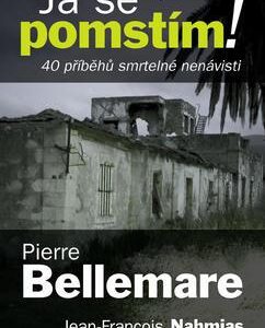 Já se pomstím! (Pierre Bellemare) (česky)