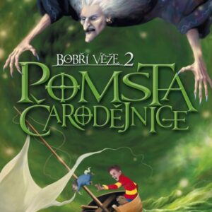 Pomsta čarodějnice Bobří věže 2 (Nigel Hinton) (česky)