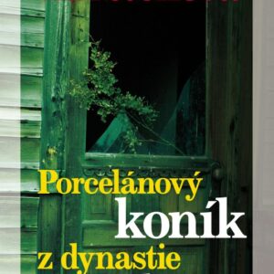 Porcelánový koník z dynastie Tchang (Helene Turstenová) (česky)