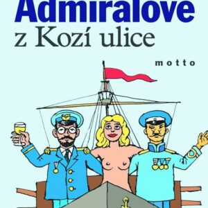 Admirálové z Kozí ulice (Miroslav Plzák) (česky)