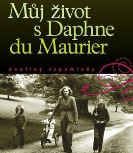 Můj život s Daphne du Maurier (Flavia Leng) (česky)