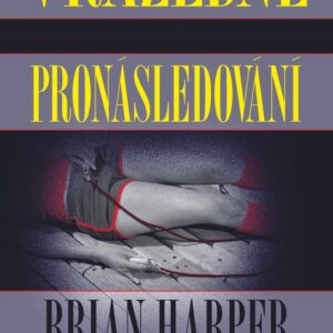 Vražedné pronásledování (Brian Harper) (česky)