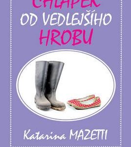 Chlápek od vedlejšího hrobu (Katarina Mazetti) (česky)