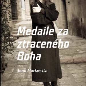 Medaile za ztraceného Boha (Anna Markowitz) (česky)