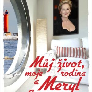 Můj život, moje rodina a Meryl Streepová (Mia March) (česky)
