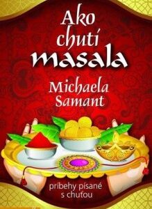 Ako chutí masala (Michaela Samant)