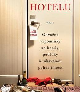 V zákulisí hotelu (Jacob Tomsky) (česky)