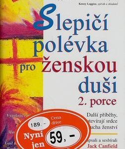 Slepičí polévka pro ženskou duši - 2. porce (Mark Victor Hansen,Jack Canfield) (česky)