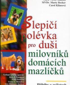 Slepičí polévka pro duši milovníků domácích mazlíčků (Jack Canfield) (česky)