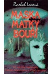 Maska Matky bouří (Rachel Leeová) (česky)