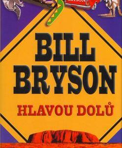 Hlavou dolů (Bill Bryson) (česky)