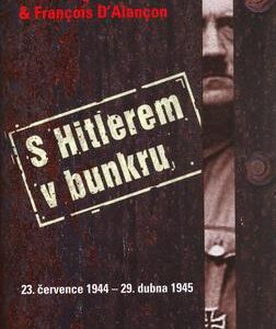 S Hitlerem v bunkru (Bernd Freytag von Loringhoven) (česky)