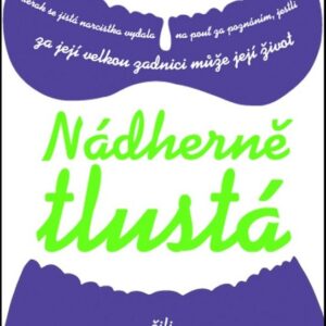 Nádherně tlustá čili Buchty nejsou řešení (Jen Lancasterová) (česky)