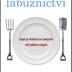 Nezřízené labužnictví (Wansink Brian) (česky)