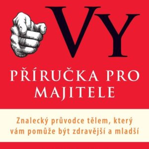 Vy - Příručka pro majitele (Michael F. Roizen) (česky)