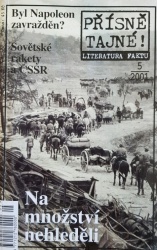 Přísně tajné! - 5/2001 - Na množství nehleděli
