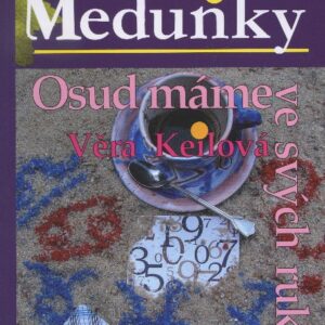 Osud máme ve svých rukou - svazek 3 (Věra Keilová) (česky)