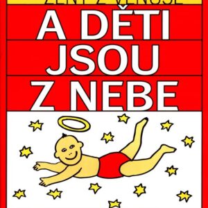 Muži jsou z Marsu Ženy z Venuše a děti jsou z nebe (John Gray) (česky)
