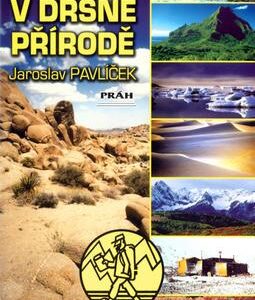 Člověk v drsné přírodě (Jaroslav Pavlíček) (česky)