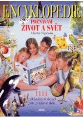 Encyklopedie - poznávám život a svět (Martin Vopěnka) (česky)
