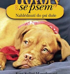 Hovory se psem (Solisti-Mattelonová, Kate) (česky)