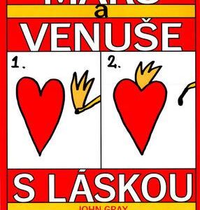 Mars a Venuše s láskou (John Gray) (česky)
