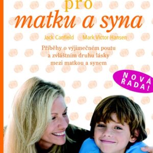 Slepičí polévka pro matku a syna (Jack Canfield) (česky)