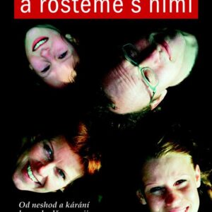 Vychováváme děti a rosteme s nimi (Naomi Aldortová) (česky)