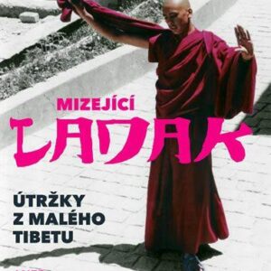 Mizející Ladak (Kulhánková Jitka) (česky)