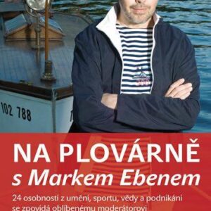 Na plovárně s Markem Ebenem (Marek Eben) (česky)