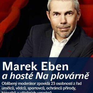 Marek Eben a hosté Na plovárně (Marek Eben) (česky)
