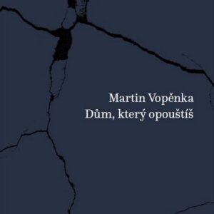 Dům, který opouštíš (Martin Vopěnka) (česky)
