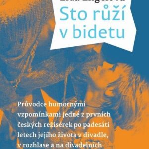 Sto růží v bidetu (Lída Engelová) (česky)