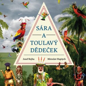 Sára a toulavý dedeček (Josef Kejha) (česky)