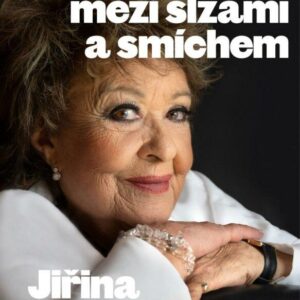 Jiřina Bohdalová: Můj život mezi slzami a smíchem (Jiřina Bohdalová) (česky)
