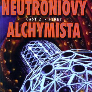 Neutroniový alchymista - Střet (Peter F. Hamilton) (česky)