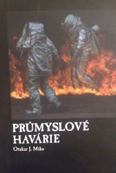 Průmyslové havárie (Mika Otakar J.) (česky)