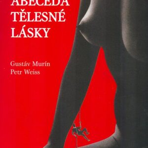 Abeceda tělesné lásky (Gustáv Murín) (česky)
