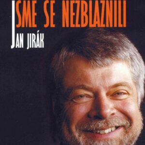 Ještě jsme se nezbláznili (Jan Jirák) (česky)