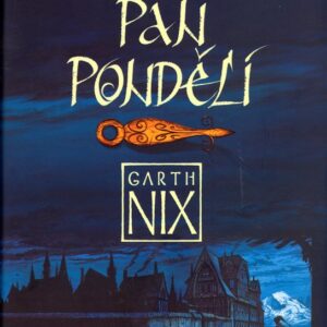 Pan Pondělí (Nix Garth) (česky)
