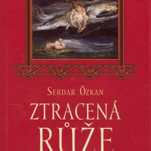 Ztracená růže (Serdar Özkan) (česky)