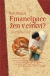 Emancipace žen v církvi? (Dan Drápal) (česky)