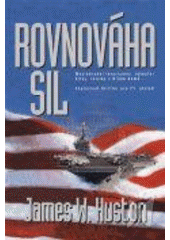 Rovnováha sil (James W. Huston) (česky)