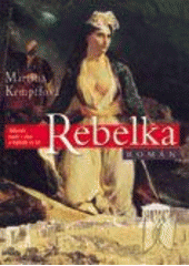 Rebelka (Martina Kempffová) (česky)