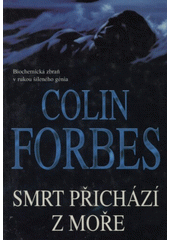 Smrt přichází z moře (Colin Forbes) (česky)